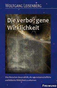 Cover for Leisenberg · Die verbo (r)gene Wirklichkei (Buch)