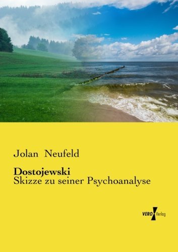 Cover for Jolan Neufeld · Dostojewski: Skizze zu seiner Psychoanalyse (Taschenbuch) [German edition] (2019)