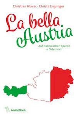 Cover for Hlavac · La bella Austria (Book)