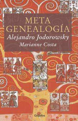 Cover for Alejandro Jodorowsky · Metagenealogia (Paperback Bog) [Spanish edition] (2011)