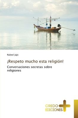 Cover for Nabeel Jajo · ¡Respeto mucho esta religión! (Paperback Book) (2022)