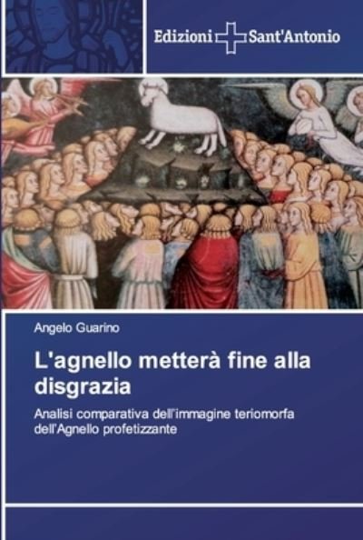 Cover for Guarino · L'agnello metterà fine alla dis (Book) (2020)