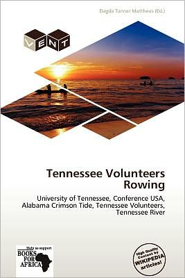 Cover for Dagda Tanner Mattheus · Tennessee Volunteers Rowing (Book) (2011)