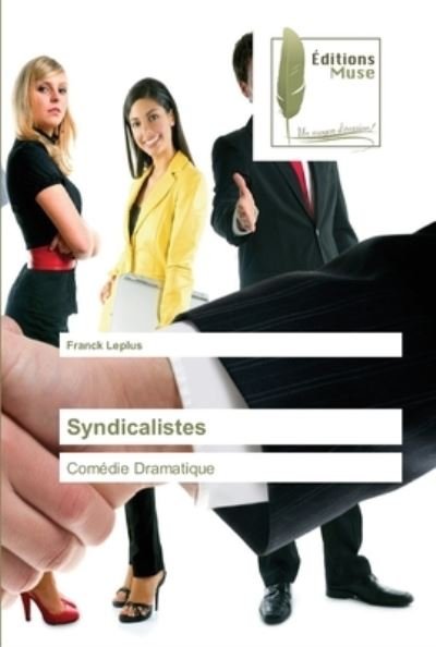 Cover for Leplus · Syndicalistes (Bok) (2018)
