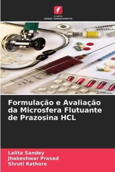 Cover for Lalita Sandey · Formulacao e Avaliacao da Microsfera Flutuante de Prazosina HCL (Pocketbok) (2021)