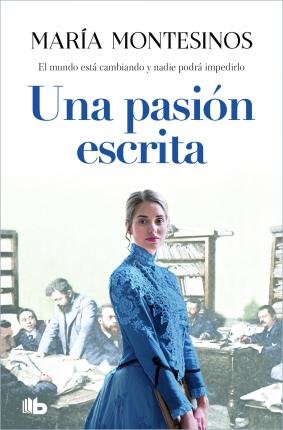Cover for Maria Montesinos · Una pasion escrita (Paperback Book) (2022)