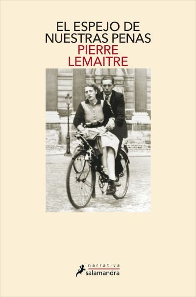Cover for Pierre Lemaitre · El espejo de nuestras penas / The Mirror of Our Sorrows (Taschenbuch) (2020)