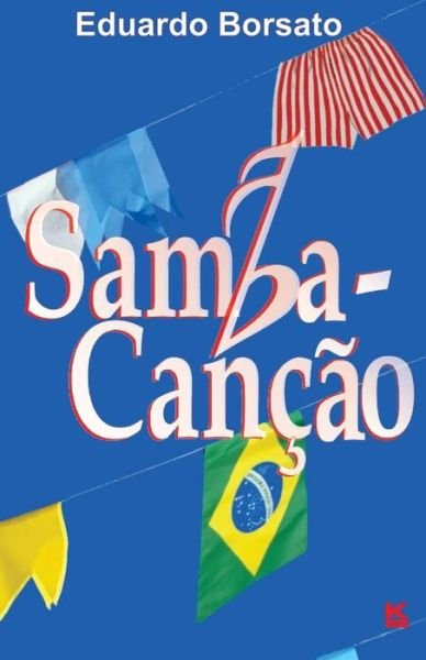 Cover for Eduardo Borsato · Samba-canção (Pocketbok) [Portuguese edition] (2012)
