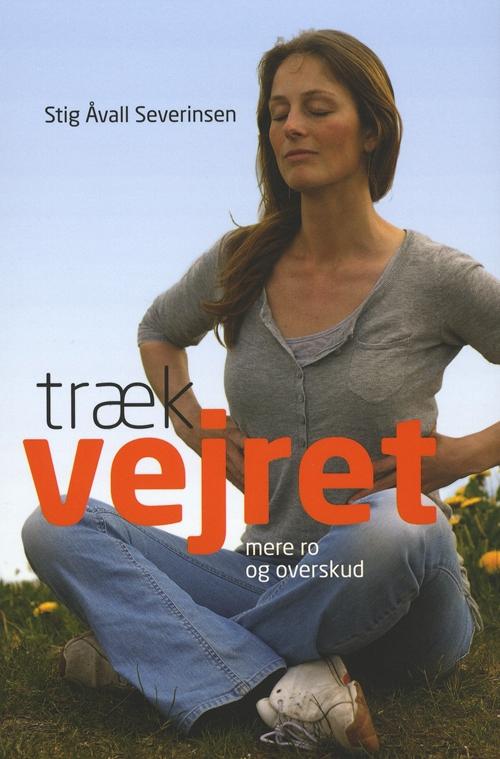 Cover for Stig Åvall Severinsen · Træk vejret (Sewn Spine Book) [2e uitgave] (2010)