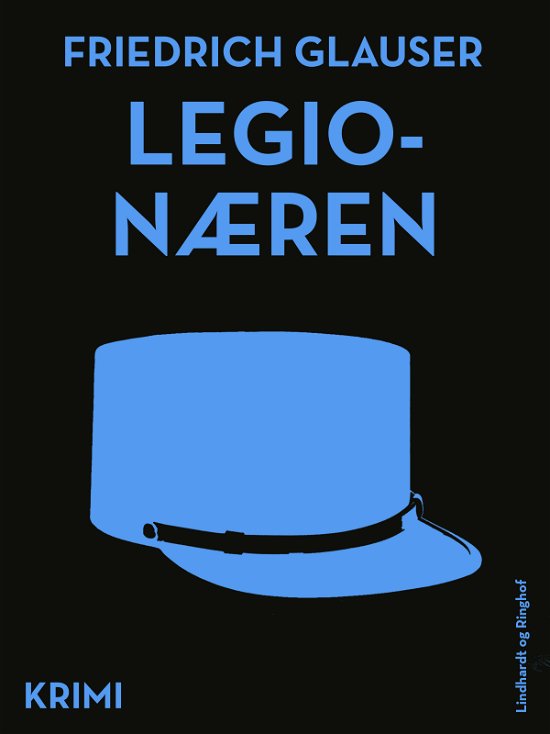 Cover for Friedrich Glauser · Legionæren (Sewn Spine Book) [2.º edición] (2018)