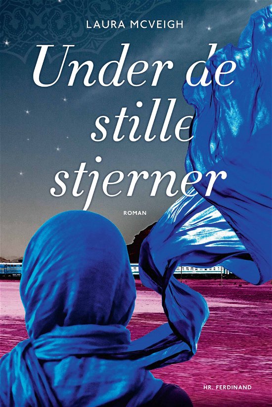 Cover for Laura McVeigh · Under de stille stjerner (Taschenbuch) [1. Ausgabe] (2017)