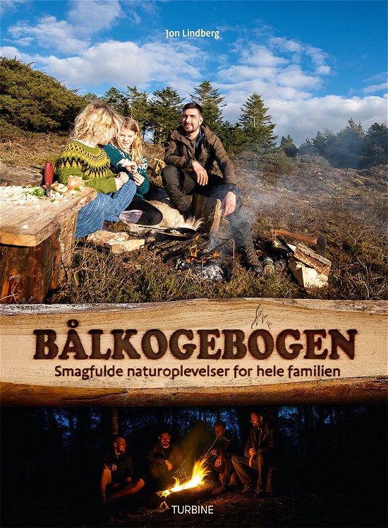 Bålkogebogen - Jon Lindberg - Kirjat - Turbine - 9788740659337 - torstai 7. toukokuuta 2020