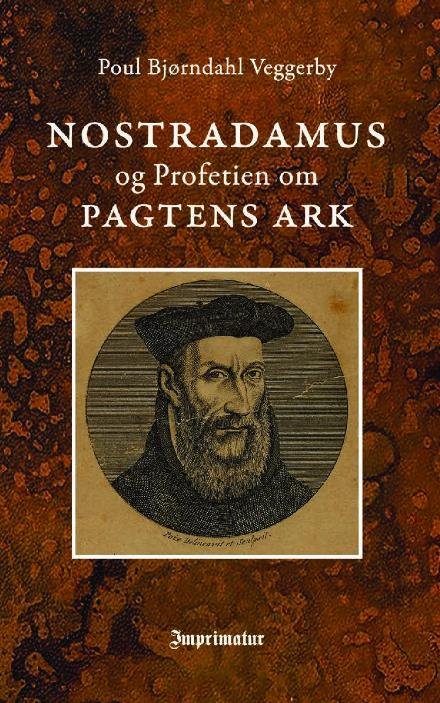Cover for Poul Bjørndahl Veggerby · Nostradamus og profetien om Pagtens Ark (Paperback Book) (2019)