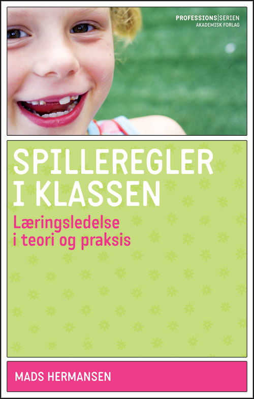 Cover for Mads Hermansen · ProfessionsSerien: Spilleregler i klassen (Hæftet bog) [1. udgave] (2010)