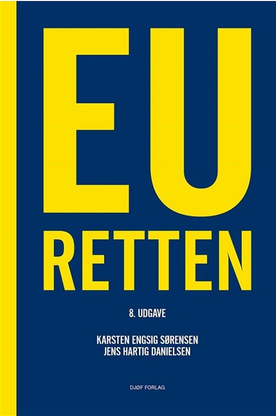 Cover for Karsten Engsig Sørensen &amp; Jens Hartig Danielsen · EU-retten (Sewn Spine Book) [8th edição] (2022)