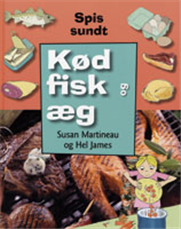 Cover for Susan Martineau · Spis sundt.: Kød fisk og æg (Bound Book) [1st edition] (2007)