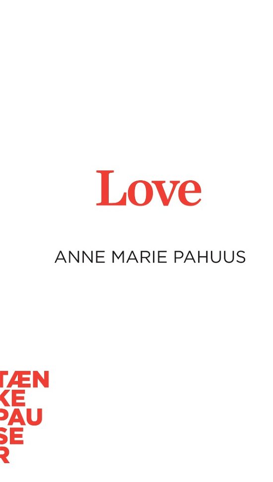 Cover for Anne Marie Pahuus · Reflections 3: Love (Sewn Spine Book) [1st edition] (2018)