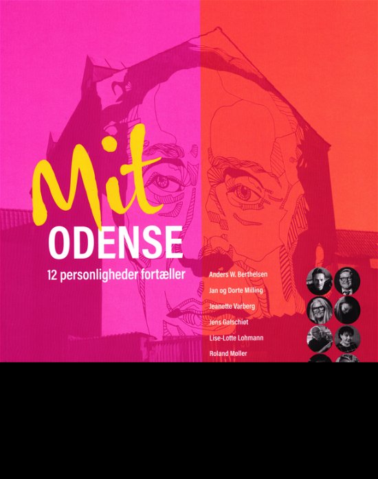 Cover for Jakob Melgaard · Mit Odense – 12 personligheder fortæller (Sewn Spine Book) [1st edition] (2023)