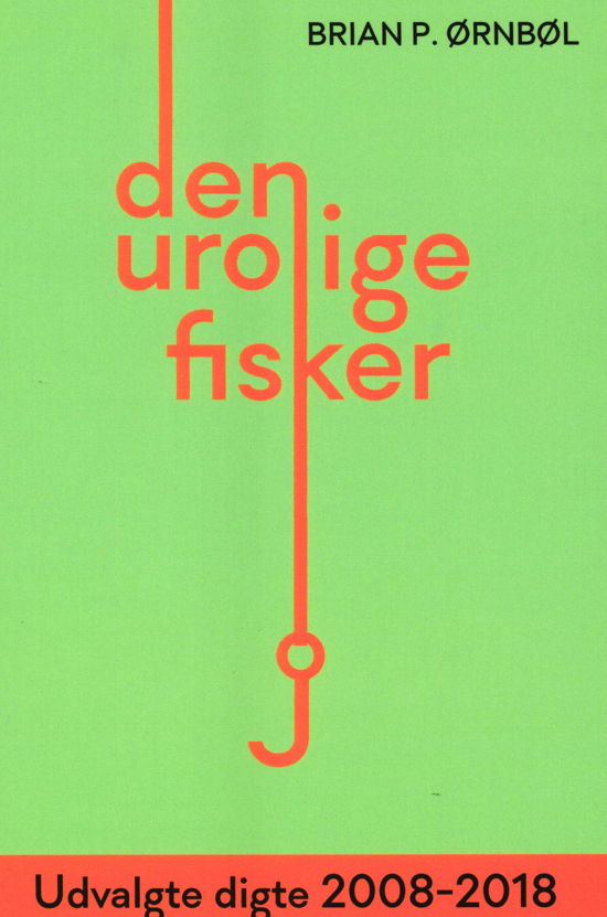 Cover for Brian P. Ørnbøl · Den urolige fisker (Hæftet bog) [1. udgave] (2018)