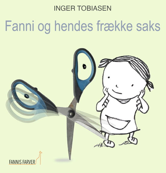 Cover for Inger Tobiasen · Fanni og hendes frække saks (Bound Book) [1. Painos] (2022)