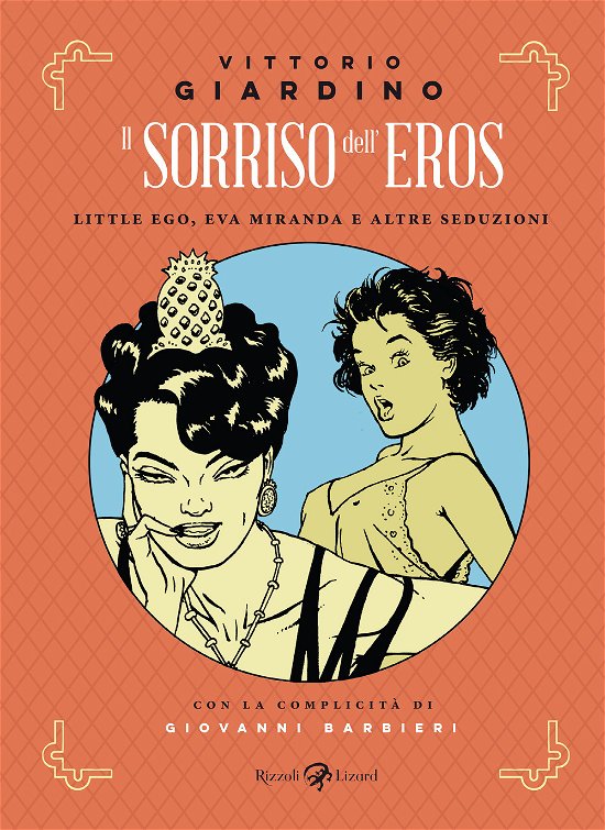 Cover for Vittorio Giardino · Il Sorriso Dell'eros. Little Ego, Eva Miranda E Altre Seduzioni (Buch)