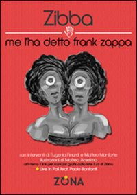 Cover for Zibba · Me L'ha Detto Frank Zappa (Book)