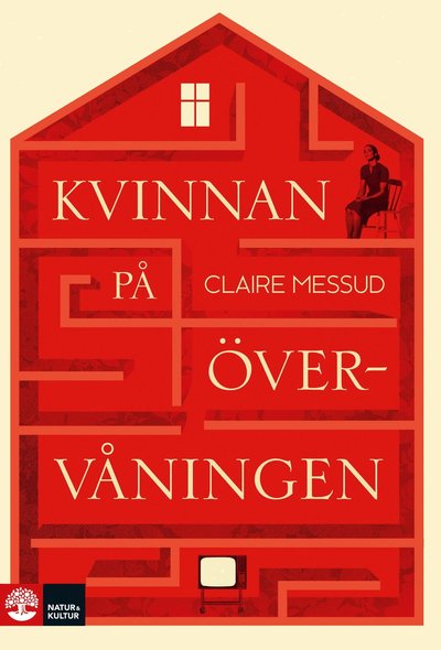 Claire Messud · Kvinnan på övervåningen (Paperback Book) (2025)