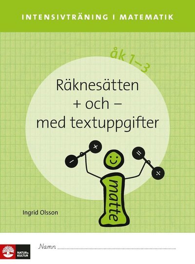 Cover for Ingrid Olsson · Intensivträning i matematik: Intensivträning ma åk 1-3 Räknesätten + och - Elevhäfte (Book) (2014)