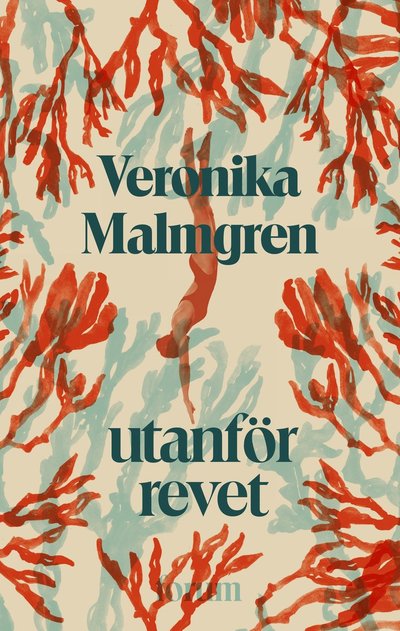 Cover for Veronika Malmgren · Utanför revet (Hardcover Book) (2024)