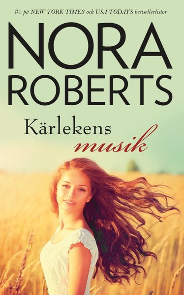 Cover for Nora Roberts · Kärlekens musik (Bok) (2018)
