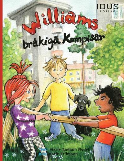 Cover for Marie Bosson Rydell · Williams kompisar: Williams bråkiga kompisar (Bound Book) (2018)