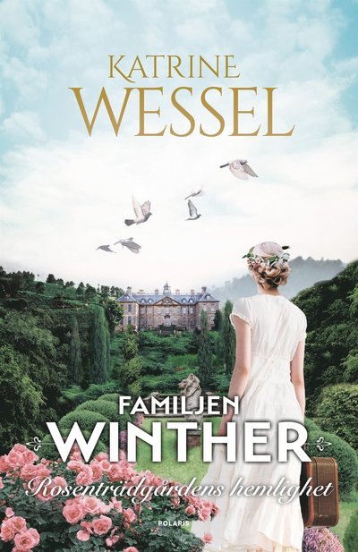 Cover for Katrine Wessel · Familjen Winther: Rosenträdgårdens hemligheter (ePUB) (2021)