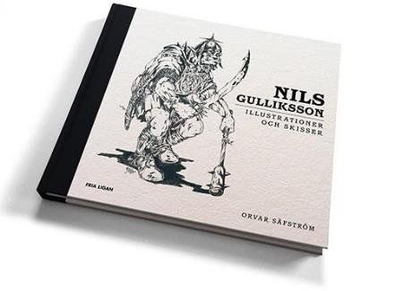 Nils Gulliksson : illustrationer och skissser - Säfström Orvar - Böcker - Fria Ligan - 9789187222337 - 12 december 2016