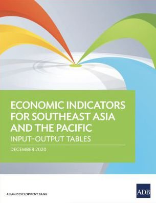 Cover for Asian Development Bank · Economic Indicators for Southeast Asia and the Pacific: Input-Output Tables (Paperback Book) (2021)