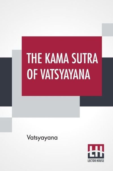 Cover for Vatsyayana · The Kama Sutra Of Vatsyayana (Paperback Book) (2019)