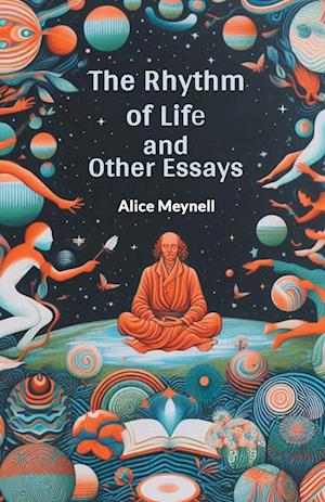 Cover for Alice Meynell · The Rhythm of Life and Other Essays (Edition2024) (Paperback Book) (2024)