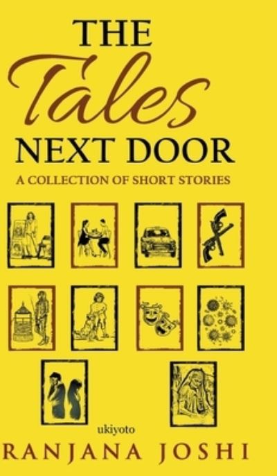 Cover for Ranjana Joshi · The Tales Next Door (Hardcover Book) (2021)