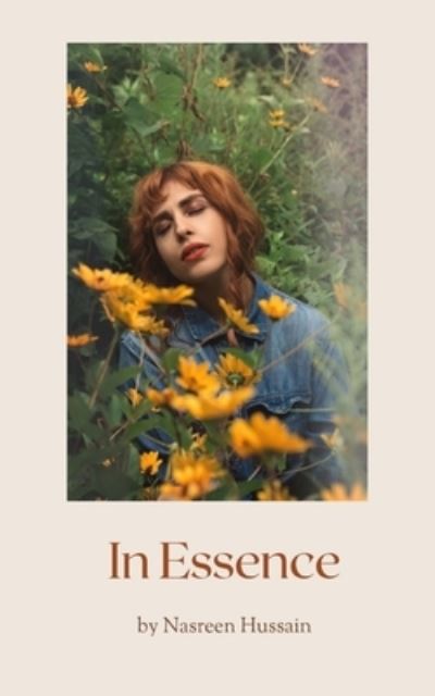 In Essence - Nasreen Hussain - Livros - BookLeaf Publishing - 9789395784337 - 2023