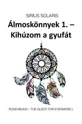 Lmosk Nnyek 1. - Zsolt Szalok - Bücher - Publio - 9789634434337 - 17. März 2018