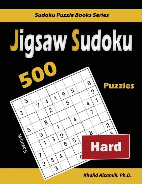 Cover for Khalid Alzamili · Jigsaw Sudoku: 500 Hard Puzzles - Sudoku Puzzle Books (Paperback Book) (2020)