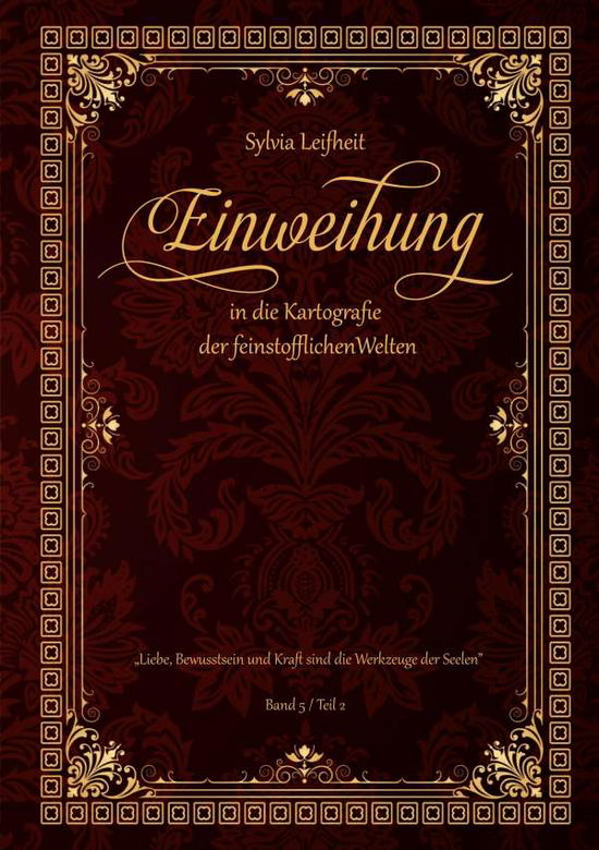 Cover for Sylvia Leifheit · Einweihung in die Kartografie der feinstofflichen Welten (Taschenbuch) (2020)