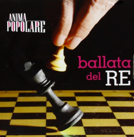 Cover for Anima Popolare · Ballata Del Re (CD) (2012)