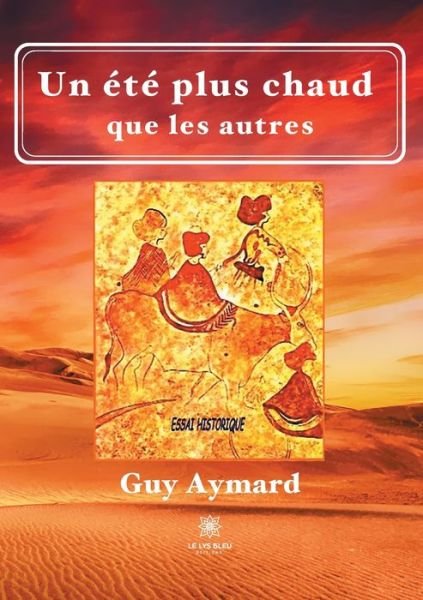 Cover for Guy Aymard · Un ete plus chaud que les autres (Paperback Book) (2021)