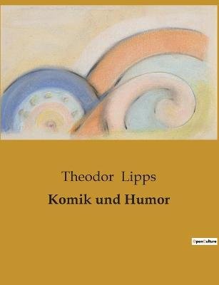 Cover for Theodor Lipps · Komik und Humor (Paperback Book) (2023)