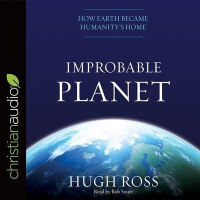 Cover for Hugh Ross · Improbable Planet (CD) (2017)