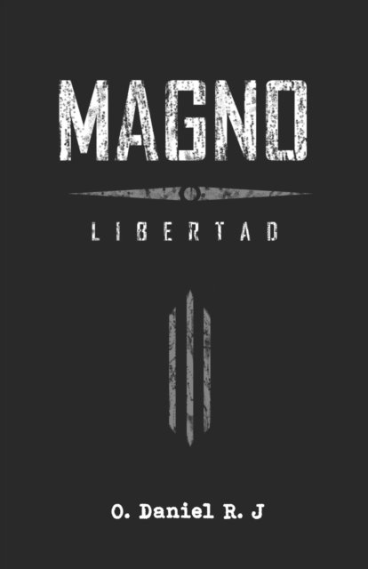 Cover for O Daniel R J · Magno: Libertad (Pocketbok) (2022)