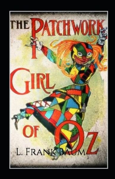 Cover for L Frank Baum · The Patchwork Girl of Oz; illustrated (Pocketbok) (2021)
