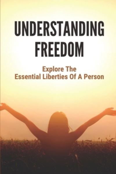 Cover for John Sparacio · Understanding Freedom (Paperback Bog) (2021)