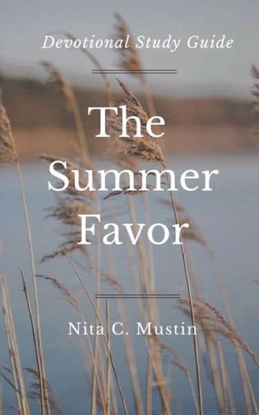 Cover for Nita C Mustin · The Summer Favor Devotional Guide (Paperback Bog) (2021)