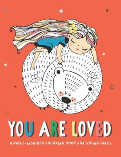 Cover for Beaky and Starlight · You Are Loved: A Bible-inspired coloring book for young girls ages 8-12 (Paperback Book) (2020)